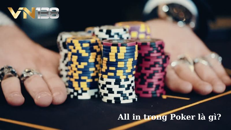 All in trong Poker là gì? 